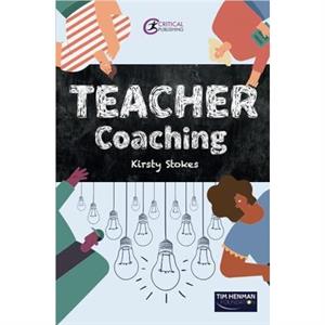 TEACHER Coaching by Kirsty Stokes