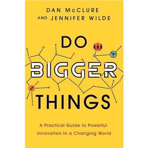 Do Bigger Things by Jennifer Wilde