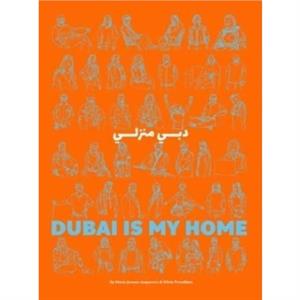 Dubai Is My Home by Olivia Froudkine