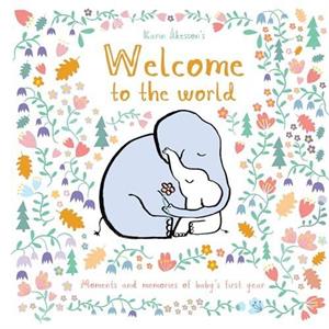 Welcome to the World by Karin Akesson