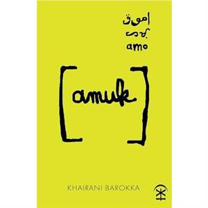 amuk by Khairani Barokka