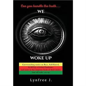 We Woke Up by Lynfree J