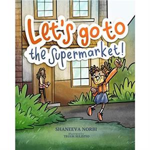 Lets go to the Supermarket by Shaneeva L Norbi