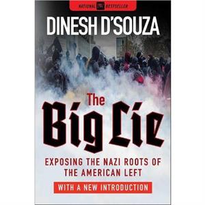 The Big Lie by Dinesh DSouza