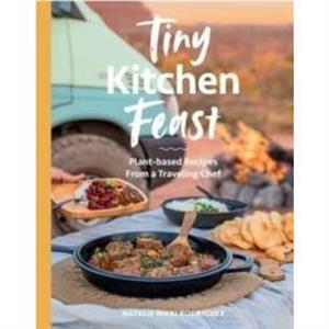 Tiny Kitchen Feast by Natalie Rodriguez