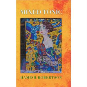 Mixed Tonic by Hamish Robertson