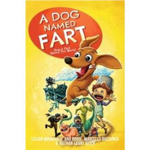 A Dog Named Fart by Stefan Waidelich