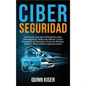 Ciberseguridad by Quinn Kiser