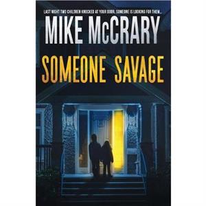 Someone Savage by Mike McCrary