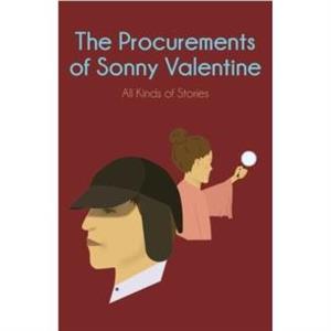 The Procurements of Sonny Valentine by Sonny Valentine