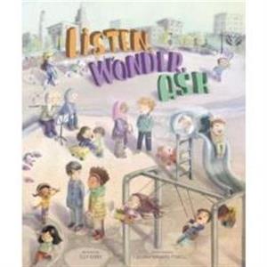 Listen Wonder Ask by Elly Berke