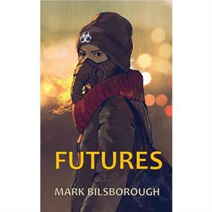 Futures by Mark Bilsborough