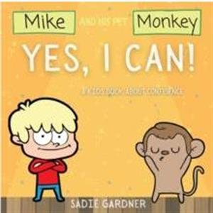 Yes I Can by Sadie Gardner