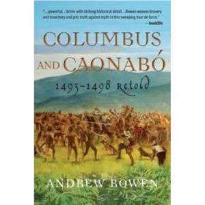 Columbus and Caonabo by Andrew Rowen