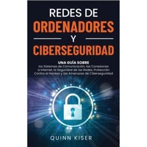 Redes de ordenadores y ciberseguridad by Quinn Kiser