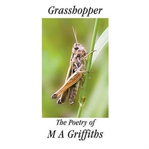 Grasshopper by Margaret Ann Griffiths