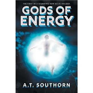 Gods of Energy by A.T. Southorn