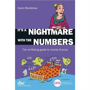 Its a Nightmare with the Numbers by Caron Bradshaw