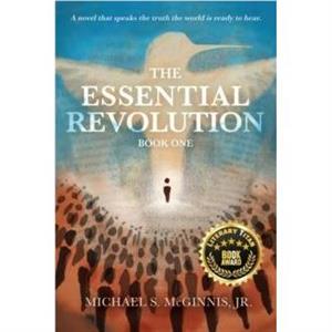 The Essential Revolution by Michael S McGinnis