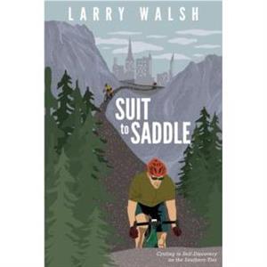 Suit to Saddle by Larry Walsh