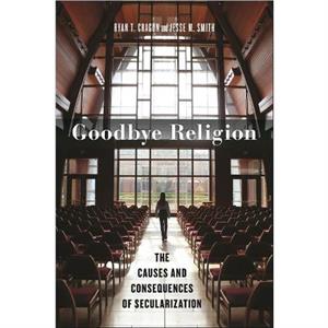 Goodbye Religion by Jesse M. Smith