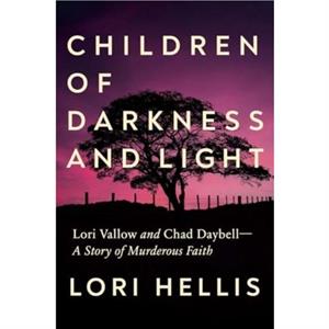 Children of Darkness and Light by Lori Hellis