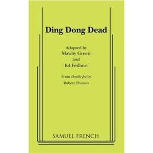 Ding Dong Dead by Ed Feilbert