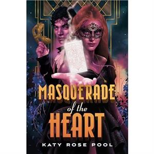 Masquerade of the Heart by Katy Rose Pool