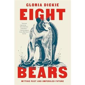 Eight Bears by Gloria Dickie