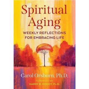 Spiritual Aging by Carol Orsborn