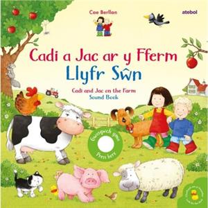 Cadi a Jac ar y Fferm  Llyfr Swn  Cadi and Jac on the Farm  Sound Book by Sam Taplin