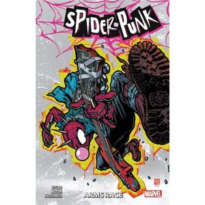 SpiderPunk Arms Race by Cody Ziglar