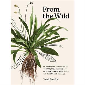 From the Wild by Heidi Merika