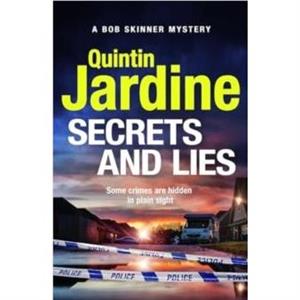 Secrets and Lies by Quintin Jardine