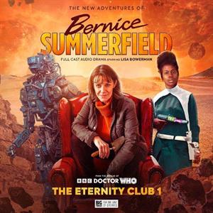 Doctor Who The New Adventures of Bernice Summerfield Volume 8  The Eternity Club 1 by James Goss