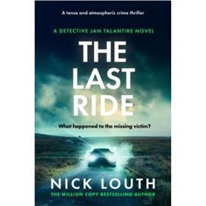 The Last Ride by Nick Louth