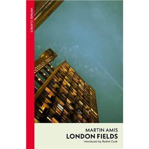 London Fields by Martin Amis