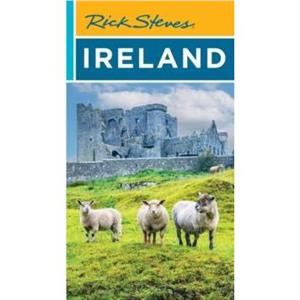 Rick Steves Ireland TwentySecond Edition by Rick Steves