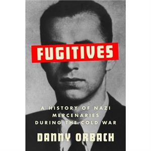 Fugitives by Danny Orbach