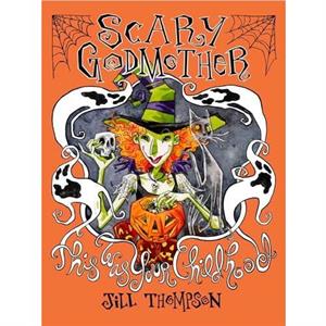 Scary Godmother Compendium by Jill Thompson