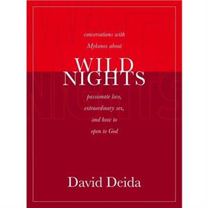 Wild Nights by Deida & David 