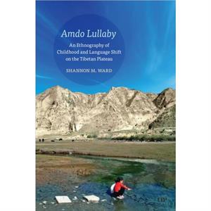 Amdo Lullaby by Shannon Ward