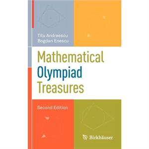 Mathematical Olympiad Treasures by Bogdan Enescu