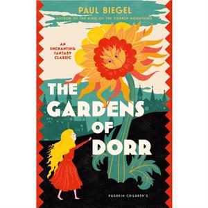 The Gardens of Dorr by Paul Biegel