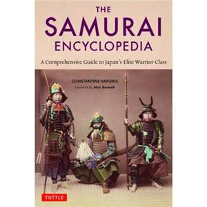 The Samurai Encyclopedia by Constantine Nomikos Vaporis