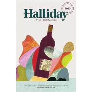 Halliday Wine Companion 2023 by James Halliday