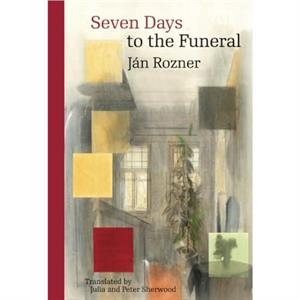 Seven Days to the Funeral by Jan Rozner