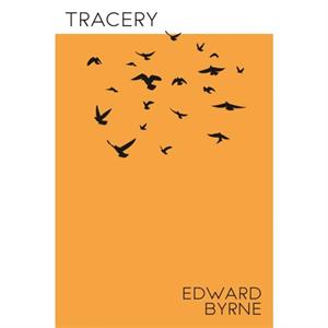 Tracery by Edward Byrne