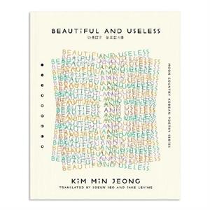 Beautiful and Useless by Min Jeong Kim