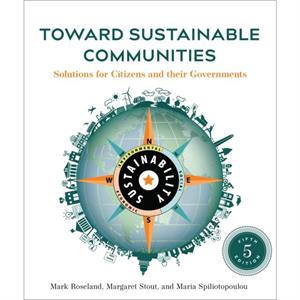 Toward Sustainable Communities Fifth Edition by Maria Spiliotopoulou